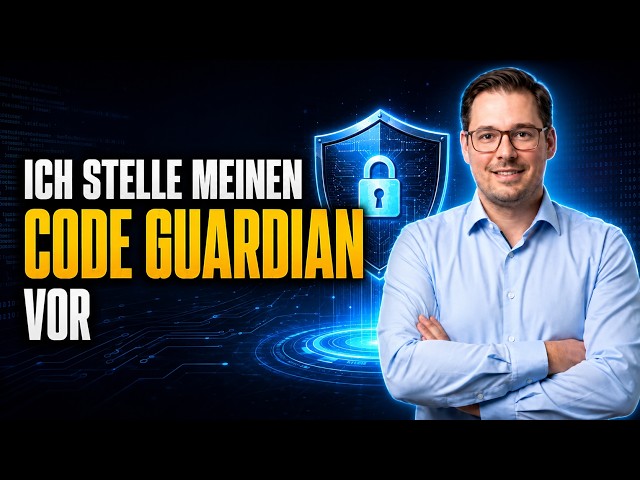 Code Guardian: Ich zeige dir den Schutzschild für Agentic Coding