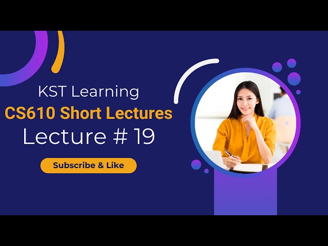CS610 Short Lecture 19 | CS610 Short Lectures | Introduction to Networks