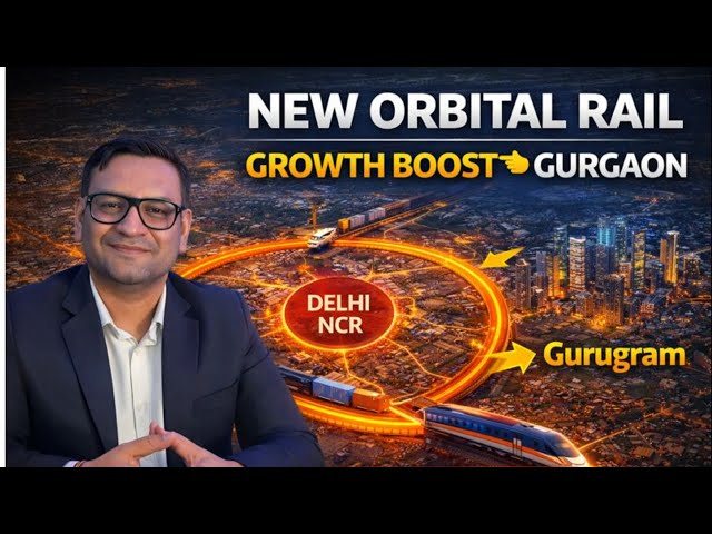 Haryana's Orbital Rail Corridor SHOCKING Impact on Gurgaon Real Estate