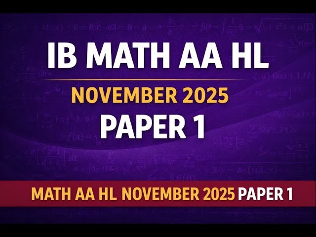 IB Math AA HL-November 2025 Paper 1 Question 1-English