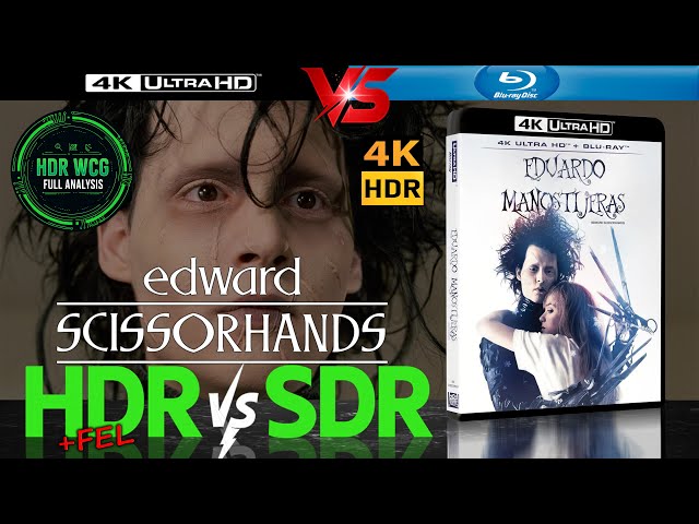HDR DV WCG ATMOS ANALYSIS ( Edward Scissorhands 1990 ) 4K UHD Blu Ray REVIEW vs 1080p BD SDR 100nits