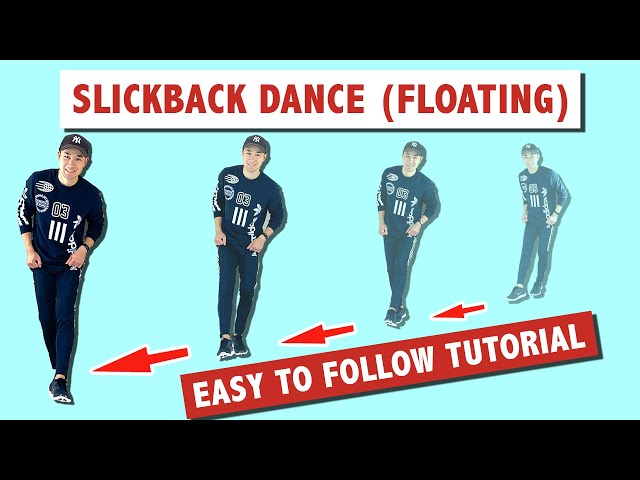 SLICKBACK DANCE TUTORIAL (EASY TUTORIAL) | FLOATING VERSION