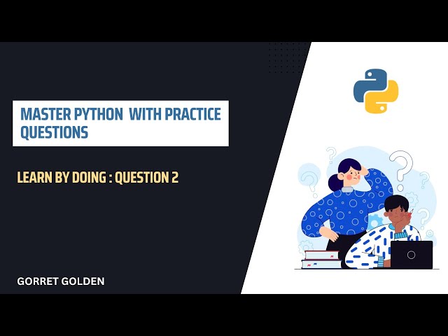 Master Python with Practice Questions | Learn By Doing: Question Two