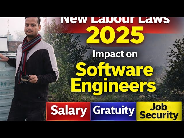 New Labour Laws 2025 Explained | Impact on Software Engineers, Salary, Gratuity & Job Security