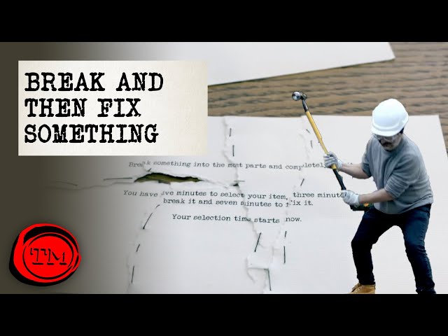 Break Something into the Most Pieces, Then Fix It | Full Task | Taskmaster