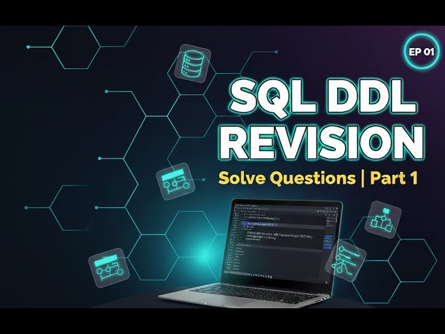 Database Practices Final | #1 - Solve  DDL