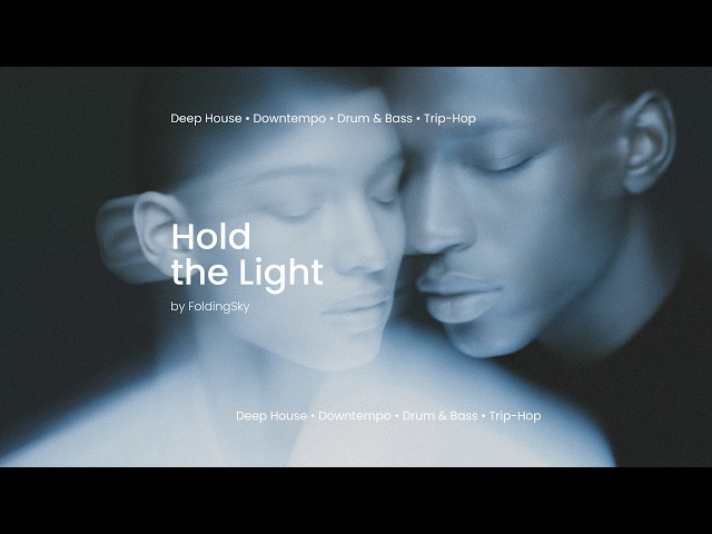 FoldingSky - Hold the Light (Deep house / Minimal trip-hop)