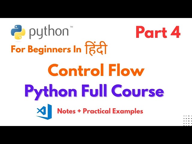 Python for Beginners | Control Flow Statements Python Full Course Part 4 | Python Tutorial