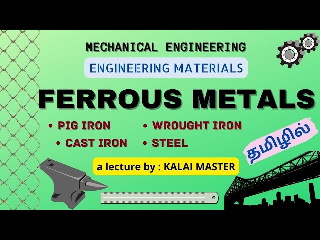 FERROUS METALS TYPES EXPLAINED IN TAMIL/MECHANICAL ENGINEERING/ENGINEERING MATERIALS/IRON ORES