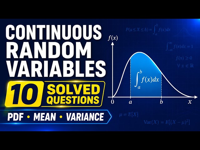 Continuous Random Variables: 10 Solved Problems | PDF, Mean & Variance