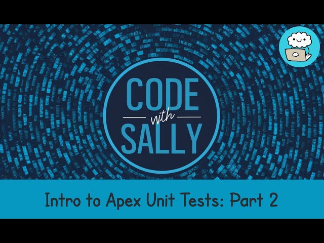 Salesforce Apex: Running Unit Tests & Code Coverage Essentials - Part 2