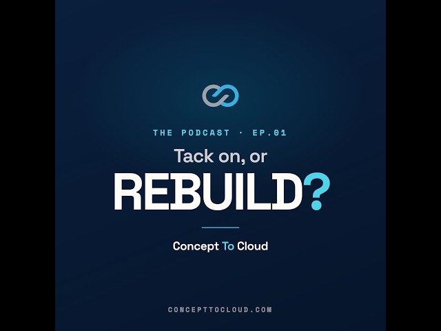 Tack On, or Rebuild?