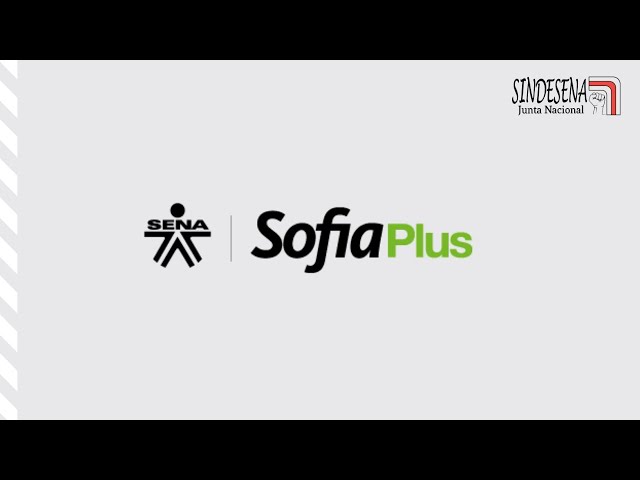 Respuestas del SENA a SINDESENA sobre Sofia Plus