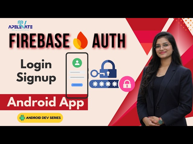 44. Firebase Authentication in Android | Login, Register & Current User