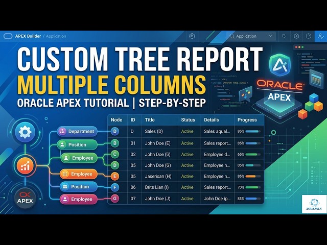 Oracle APEX- Build a Dynamic Hierarchical Tree Report with Multiple Columns