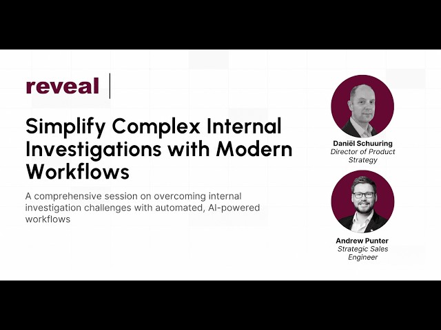 Simplify Complex Internal Investigations with Modern Workflows