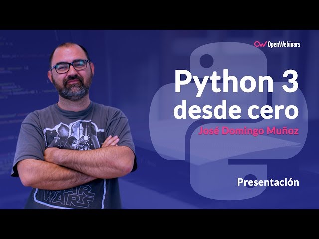 CURSO DE PYTHON 3 DESDE CERO
