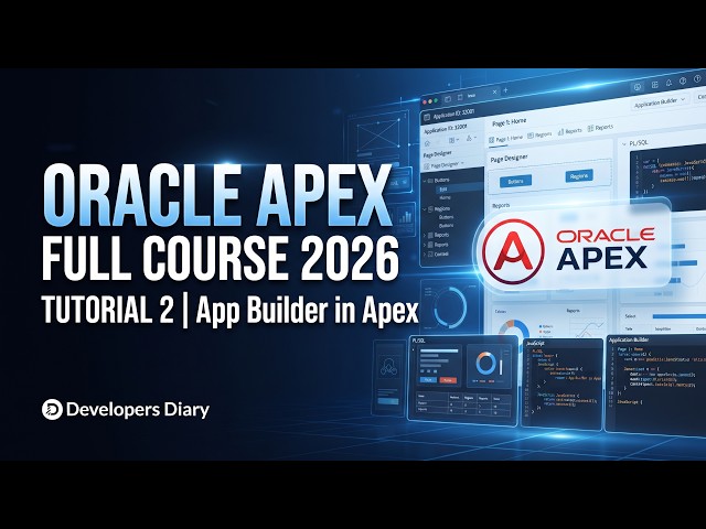Oracle APEX Full Course 2026 -Tutorial 2 | App Builder Intro by Murtaza Shahid #DevelopersDiary