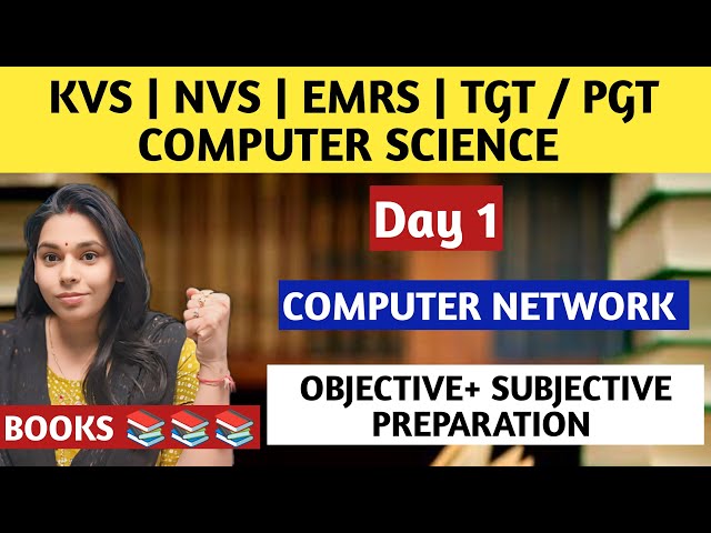 DAY 1- COMPUTER NETWORK | KVS/NVS/EMRS TGT PGT COMPUTER SCIENCE COURSE #nsclasses