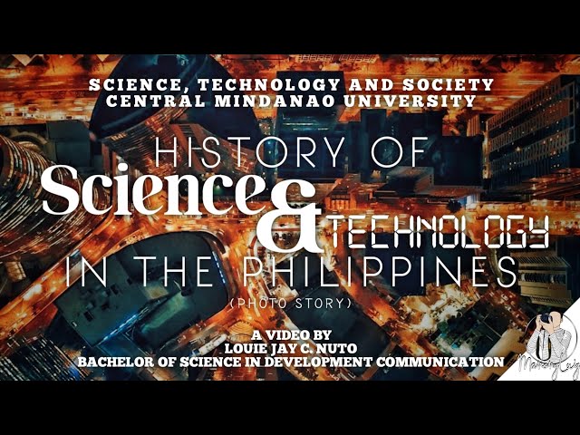 The History of Science and Technology in the Philippines | Online Class Edition