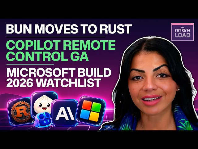 The Download: Microsoft Build 2026, Copilot remote control, Deno 2.8, Bun & more