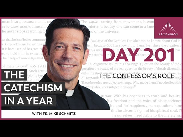 Day 201: The Confessor’s Role — The Catechism in a Year (with Fr. Mike Schmitz)
