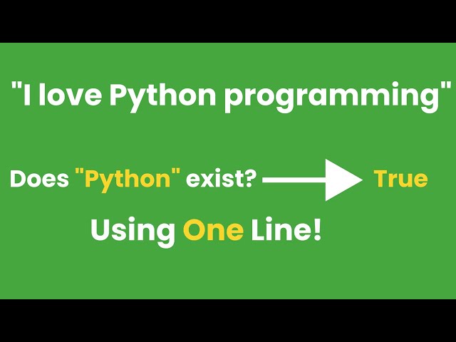 Check if a Word Exists in a Sentence with Python (1 Line)