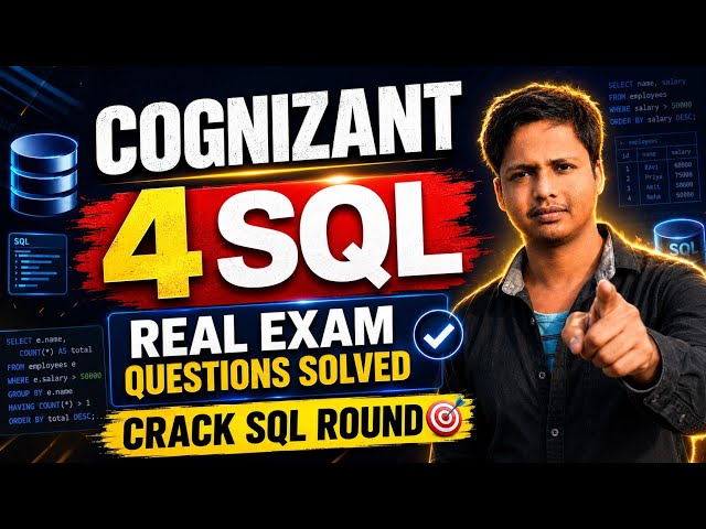Cognizant SQL Questions 2026 | 4 Real Exam SQL Questions Solved | Crack Technical Assessment