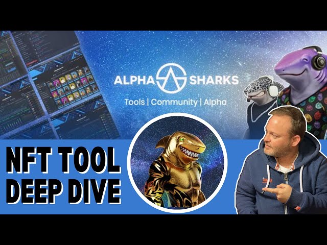 Alpha Sharks NFT Tool Explained - Deep Dive