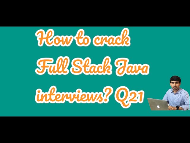 How to crack Full Stack Java Developer Interviews | #java  | #devops  | #aws  | Q21 |