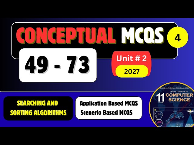 Conceptual Application Based MCQS | Sorting And Searching Algorithms | Unit#2 | FBISE NBF 