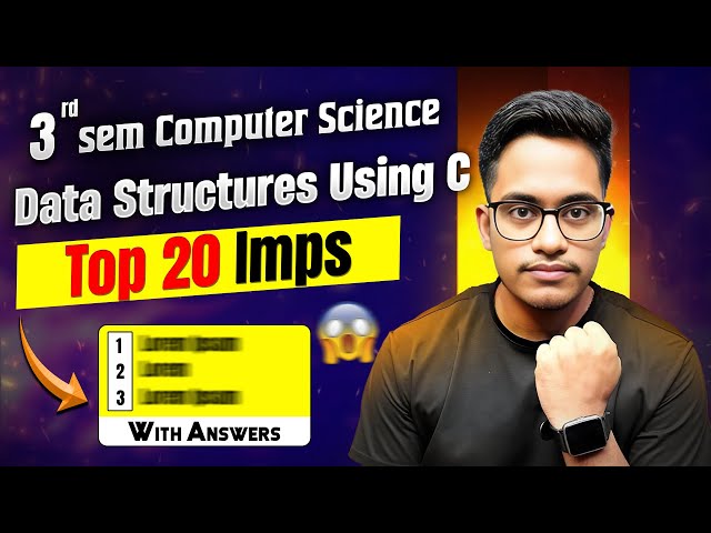 Data Structures Using C Important Questions | 3rd Sem Computer science TOP 20 Imps