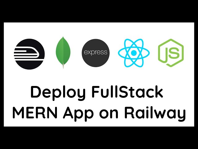 How to Deploy MERN (MongoDB Express React Node) App on Railway