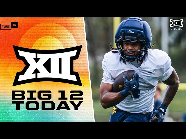 Big 12 Today (July 24, 2026) ft. QB Talk, RB Room Ranking, Scheduling Conversations & More!