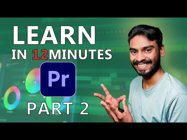 Learn Premiere Pro in 12 Minutes | PART 2 |Beginner Tutorial[2025🔥]  in Malayalam