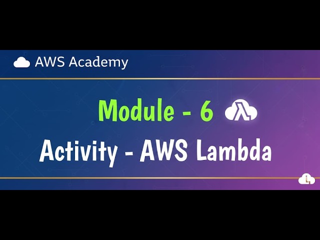 Activity - AWS Lambda || Module 6 -Compute || AWS Academy || AWS cloud foundations || Lab