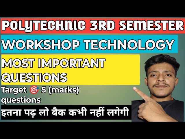 workshop technology most important questions//3rd semester workshop technology questions