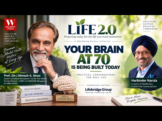Your Brain at 70: Brain Health, Memory and Healthy Aging | Dr. Nimesh Desai | Life 2.0