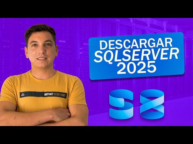 ✅ Cómo DESCARGAR e INSTALAR Microsoft SQL SERVER 2025 con SSMS22 en Windows 11 | Guía Paso a Paso