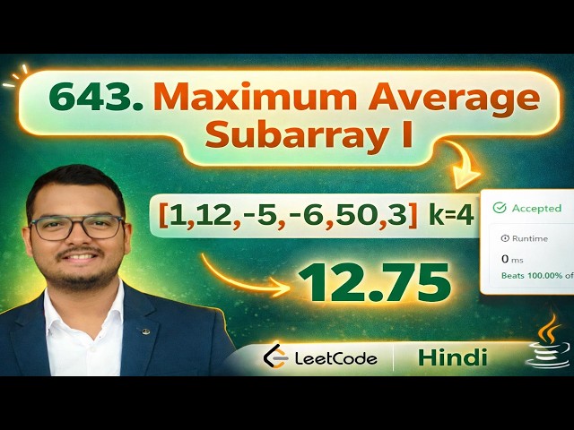 643. Maximum Average Subarray I || Java || Leetcode || Hindi