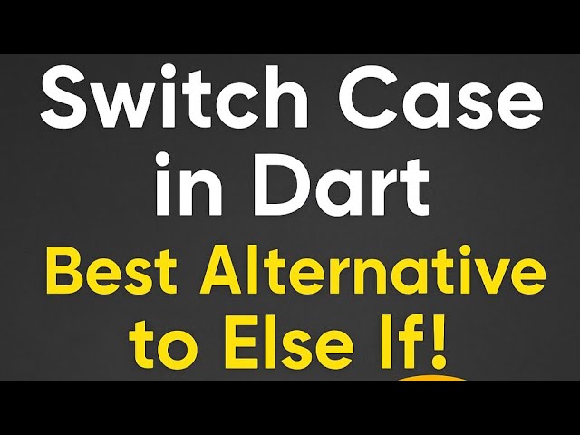 Switch Statement in Dart | Switch in Dart  | Dart Control Flow Explained ? what is switch statement
