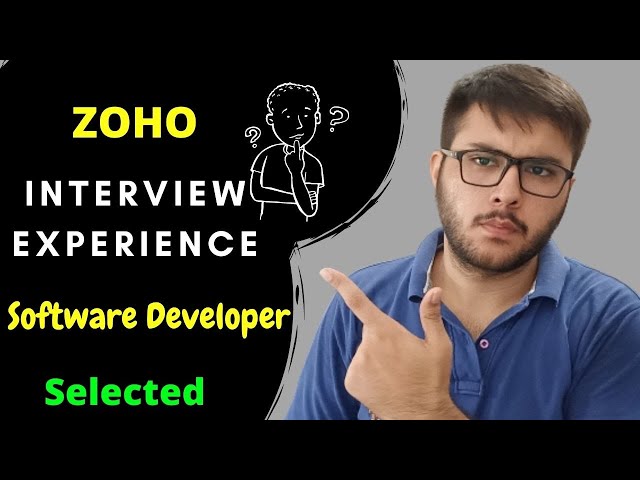 ZOHO Interview Experience | Software Developer| About Zoho, Interview Rounds, Shifting to Chennai 😕