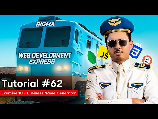 JavaScript Exercise 10 - Business Name Generator | Sigma Web Development Course - Tutorial #62