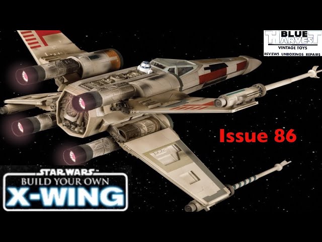 STAR WARS BUILD YOUR OWN X-WING ISSUE 86
