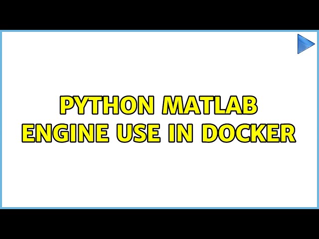 Python Matlab engine use in Docker