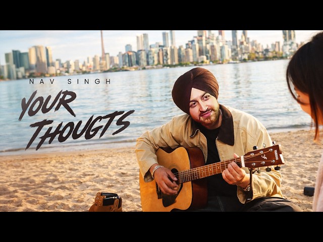YOUR THOUGHTS : NAV SINGH (Full Video) Arjan Gill | Latest Punjabi Songs 2026 - Geet MP3