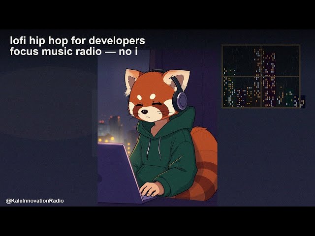 lofi hip hop for developers 🎧 focus music radio — no interruptions