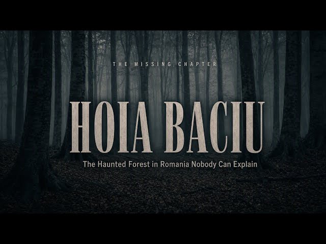 The World's Most Haunted Forest? | Hoia-Baciu