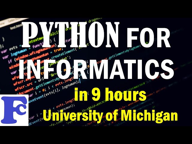 PYTHON FOR INFORMATICS (by Dr. Charles Severance, University of Michigan)