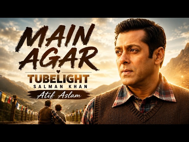 MAIN AGAR - Tubelight | Salman Khan , Sohail Khan, Atif Aslam #freefire @BihariGamingCPR 